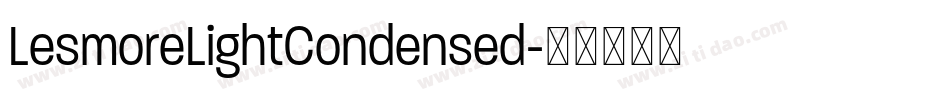 LesmoreLightCondensed字体转换
