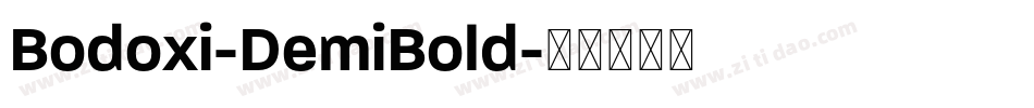 Bodoxi-DemiBold字体转换