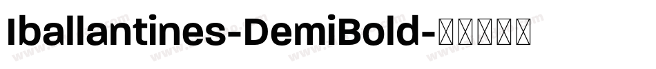 Iballantines-DemiBold字体转换