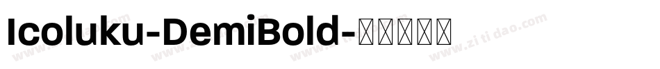 Icoluku-DemiBold字体转换