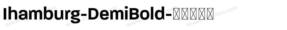 Ihamburg-DemiBold字体转换