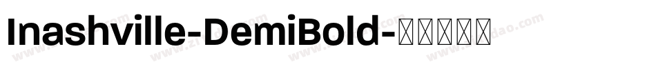 Inashville-DemiBold字体转换