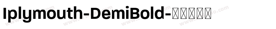 Iplymouth-DemiBold字体转换