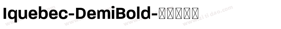 Iquebec-DemiBold字体转换