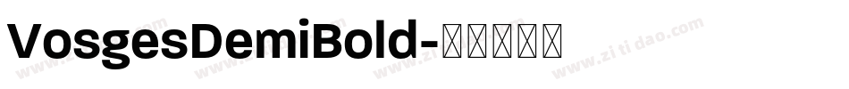 VosgesDemiBold字体转换