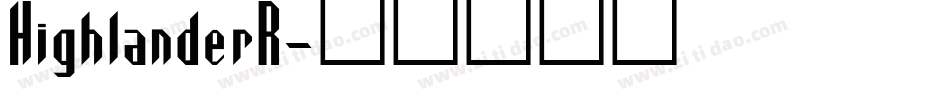 HighlanderR字体转换