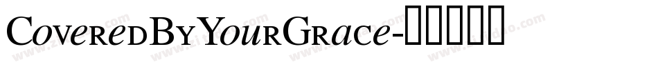 CoveredByYourGrace字体转换