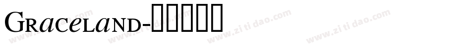 Graceland字体转换