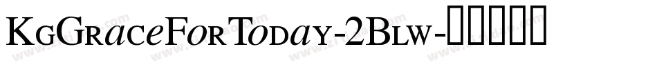KgGraceForToday-2Blw字体转换