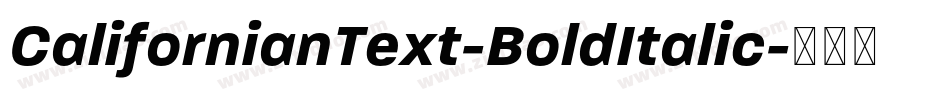 CalifornianText-BoldItalic字体转换