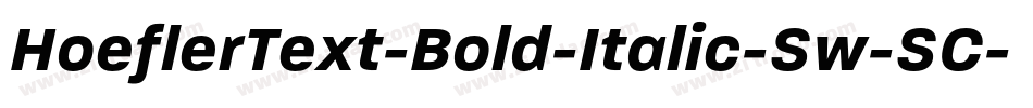 HoeflerText-Bold-Italic-Sw-SC字体转换