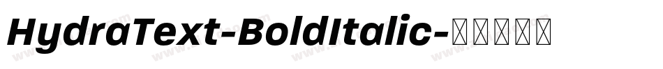 HydraText-BoldItalic字体转换