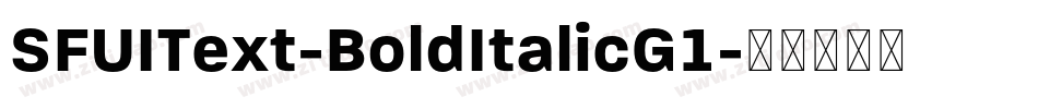 SFUIText-BoldItalicG1字体转换