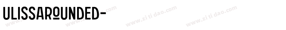 UlissaRounded字体转换