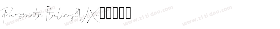 ParismetroItalic-z8VX字体转换