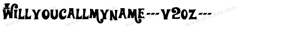 Willyoucallmyname-v2OZ字体转换