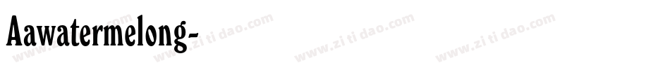 Aawatermelong字体转换
