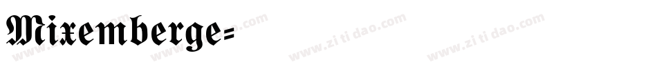 Mixemberge字体转换