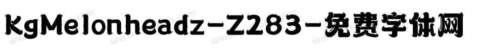 KgMelonheadz-Z283字体转换