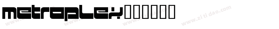 Metroplex字体转换