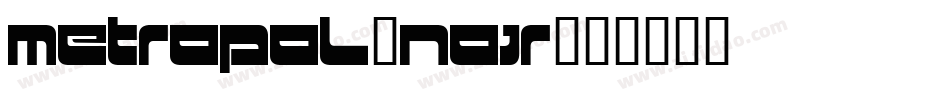 Metropol-Noir字体转换