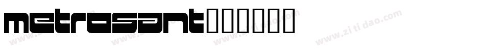 Metrosant字体转换