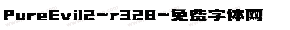 PureEvil2-r328字体转换