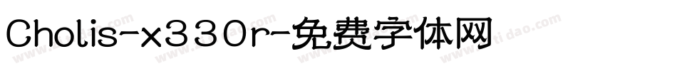 Cholis-x330r字体转换