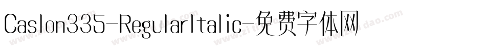 Caslon335-RegularItalic字体转换