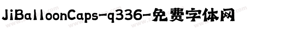 JiBalloonCaps-q336字体转换