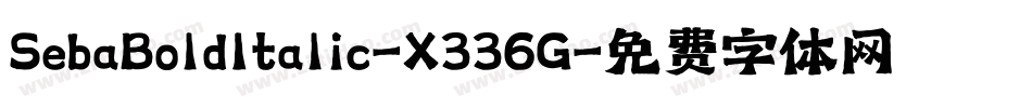 SebaBoldItalic-X336G字体转换