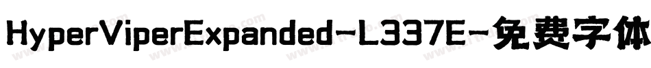 HyperViperExpanded-L337E字体转换