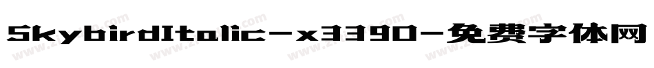 SkybirdItalic-x339O字体转换