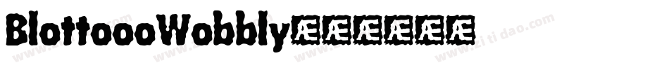 BlottoooWobbly字体转换