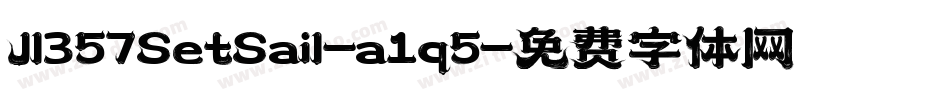 Jl357SetSail-a1q5字体转换