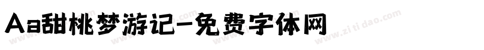 Aa甜桃梦游记字体转换