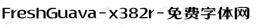 FreshGuava-x382r字体转换