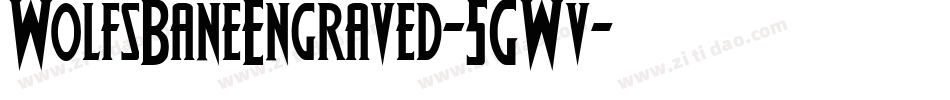 WolfsBaneEngraved-5GWv字体转换