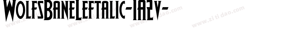 WolfsBaneLeftalic-1A2v字体转换