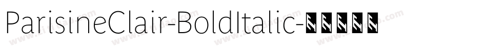ParisineClair-BoldItalic字体转换