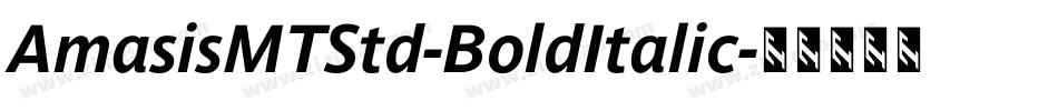 AmasisMTStd-BoldItalic字体转换