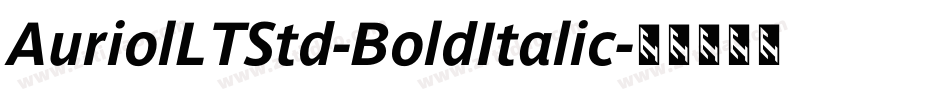 AuriolLTStd-BoldItalic字体转换