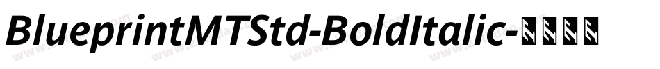BlueprintMTStd-BoldItalic字体转换