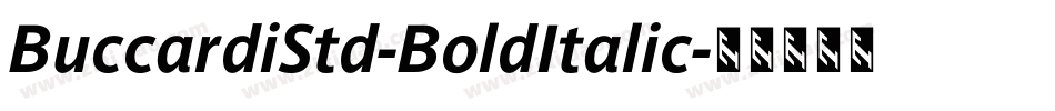 BuccardiStd-BoldItalic字体转换