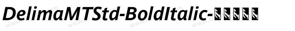 DelimaMTStd-BoldItalic字体转换