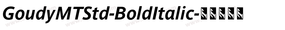 GoudyMTStd-BoldItalic字体转换