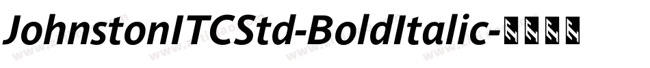 JohnstonITCStd-BoldItalic字体转换
