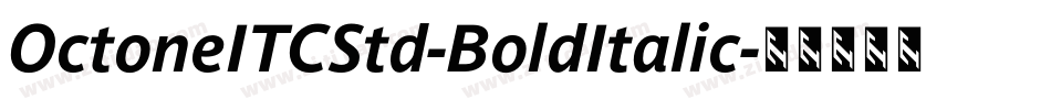 OctoneITCStd-BoldItalic字体转换