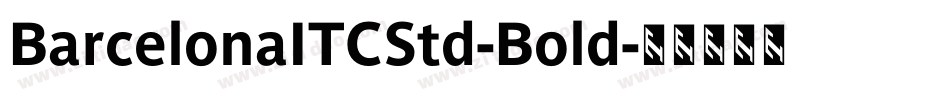 BarcelonaITCStd-Bold字体转换
