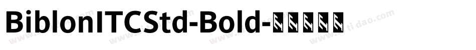 BiblonITCStd-Bold字体转换